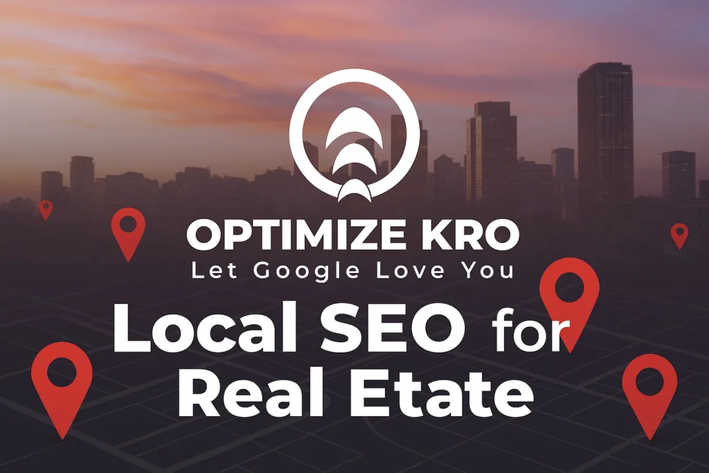 Local SEO for Real Estate