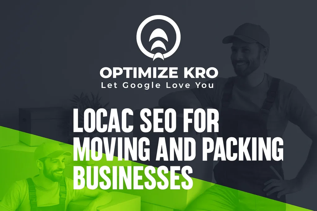 Local SEO for Moving and Packing Businesses